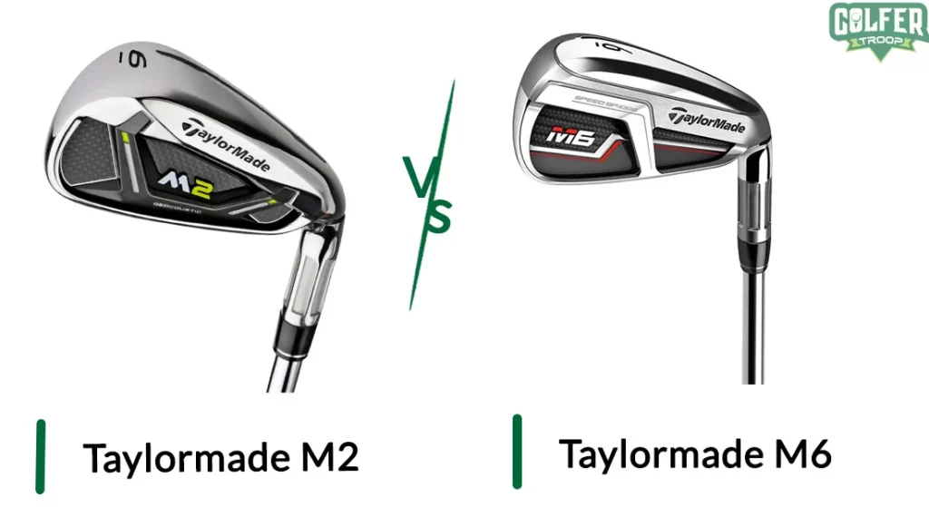 TaylorMade M2 vs M6 Irons