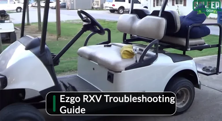 EZGo RXV Golf Cart Troubleshooting: A Comprehensive Guide