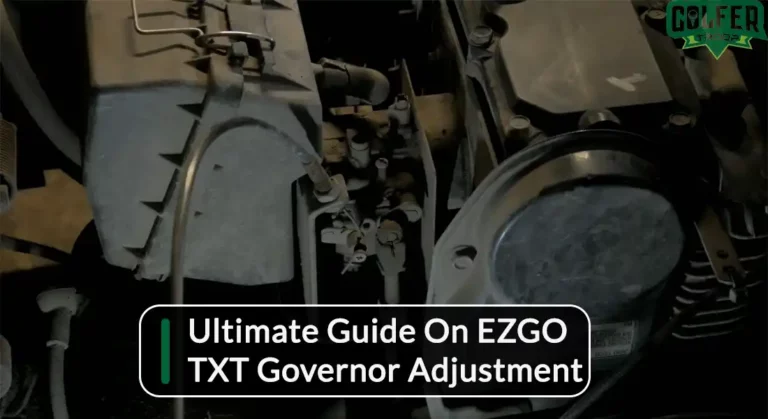 Ultimate Guide On EZGO TXT Governor Adjustment