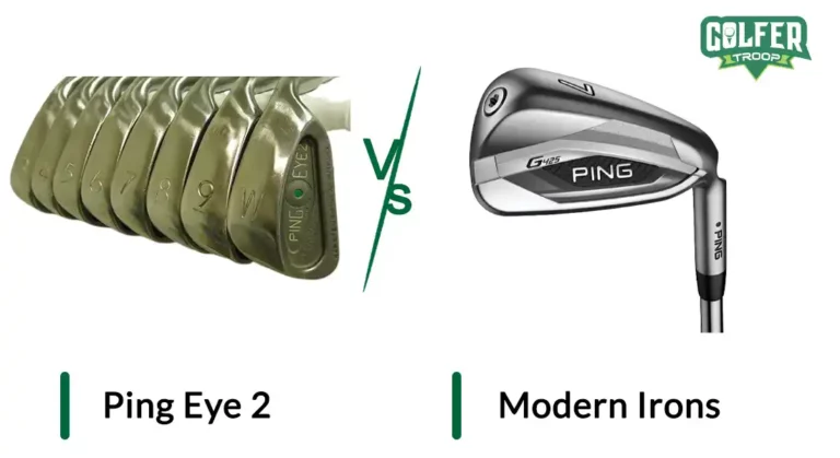 Ping Eye 2 Vs. Modern Irons | Which One Should You Go For?
