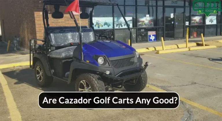 Are Cazador Golf Carts Any Good? A Comprehensive Overview
