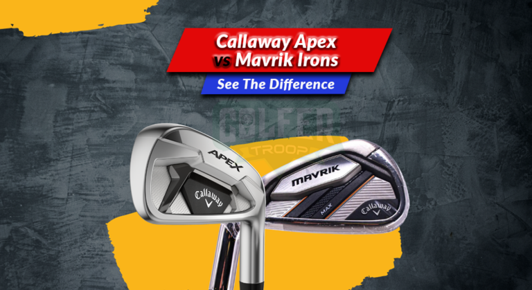 Callaway Apex vs Mavrik Irons | A Precise Way To See The Difference