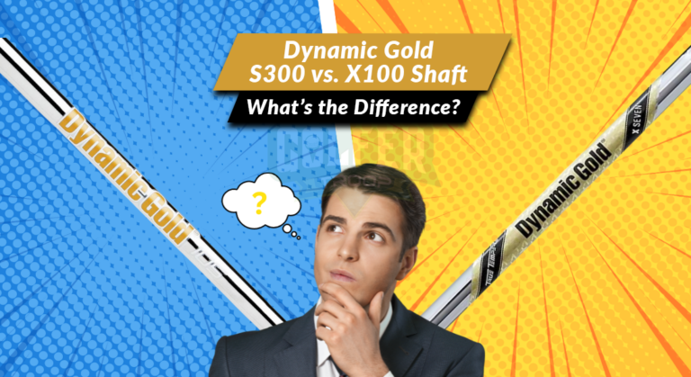 Dynamic Gold S300 vs. X100 Shaft: What’s the Difference?