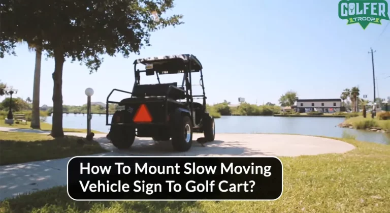 How to Mount Slow Moving Vehicle Sign to Golf Cart?