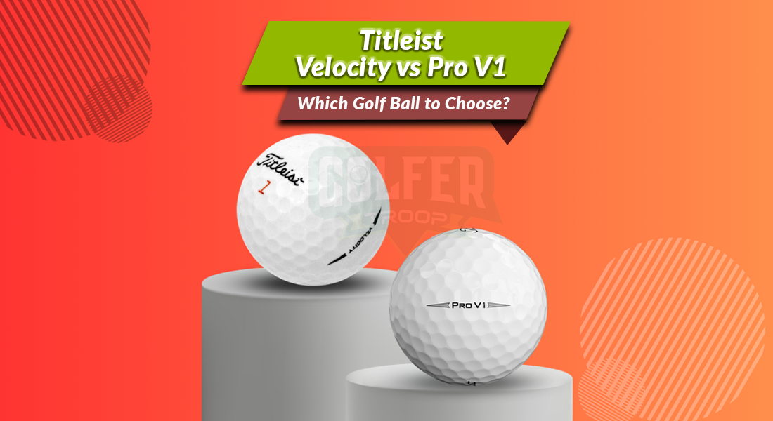 Titleist Velocity vs Pro V1
