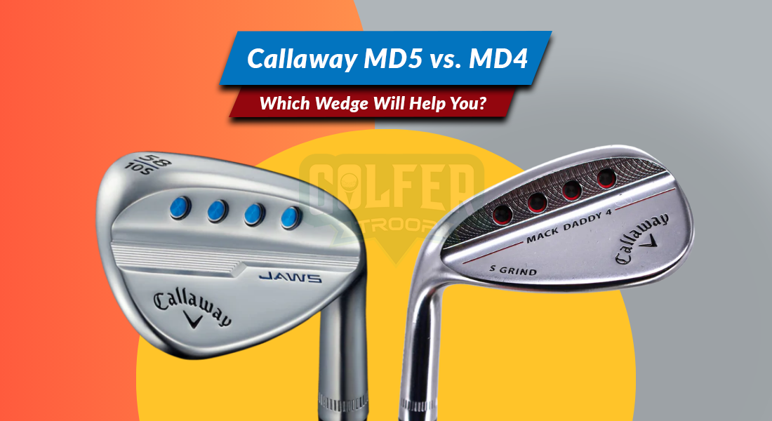Callaway MD5 vs. MD4