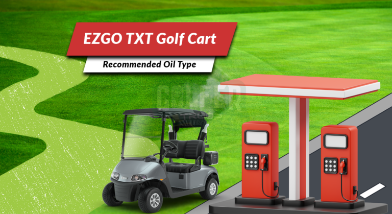 EZGO TXT Golf Cart: Recommended Oil Type and Capacity