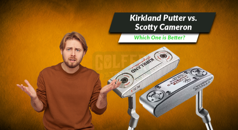 Kirkland Putter vs. Scotty Cameron: Which One is Better?