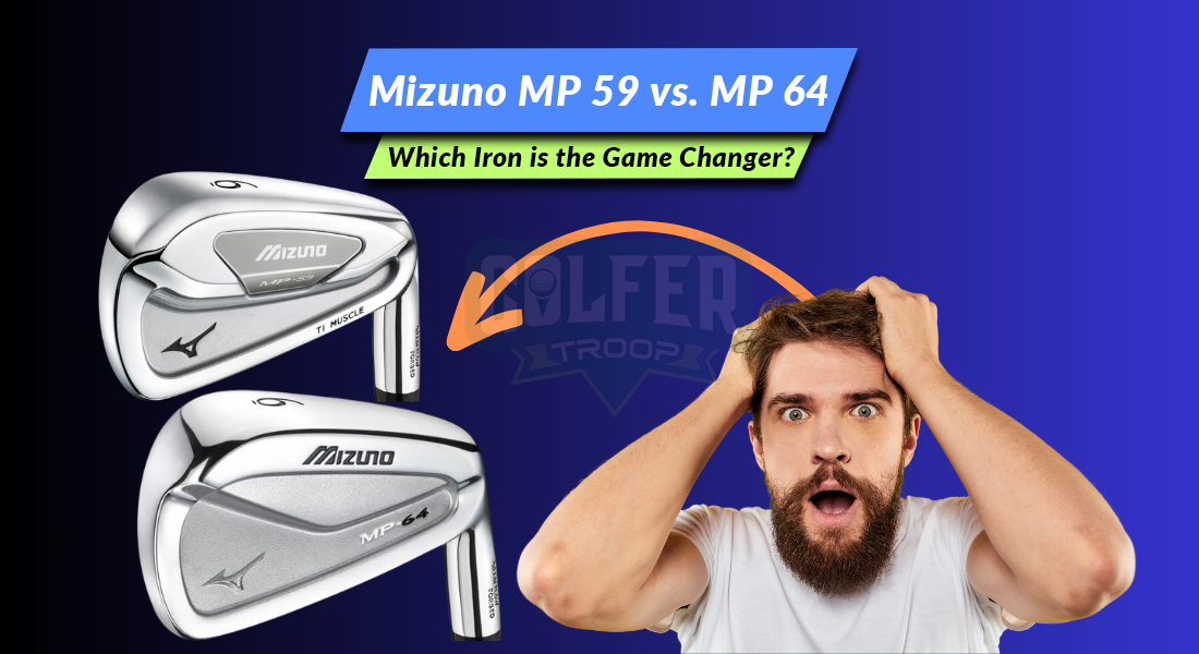 Mizuno MP 59 vs. MP 64