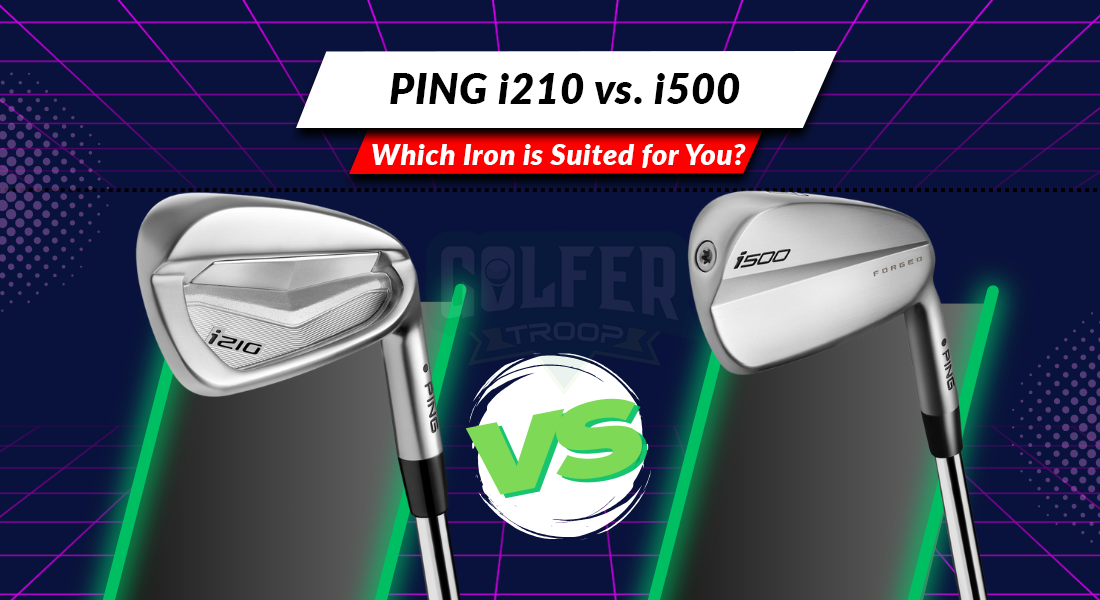 PING i210 vs. i500