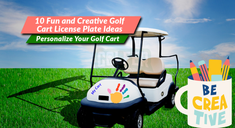 10 Fun and Creative Golf Cart License Plate Ideas | Personalize Your Golf Cart