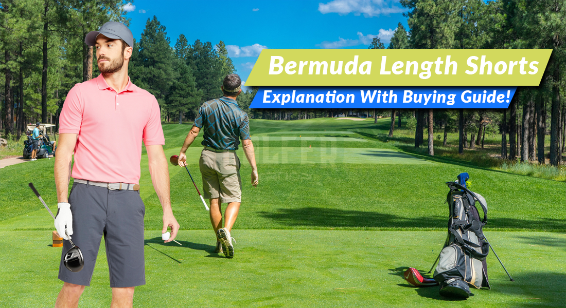 Bermuda Length Shorts | Explanation With Buying Guide!