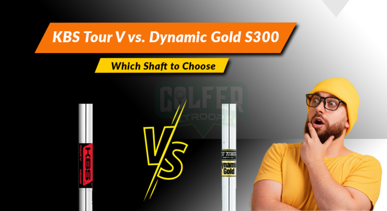 KBS Tour V vs. Dynamic Gold S300: Which Shaft to Choose?