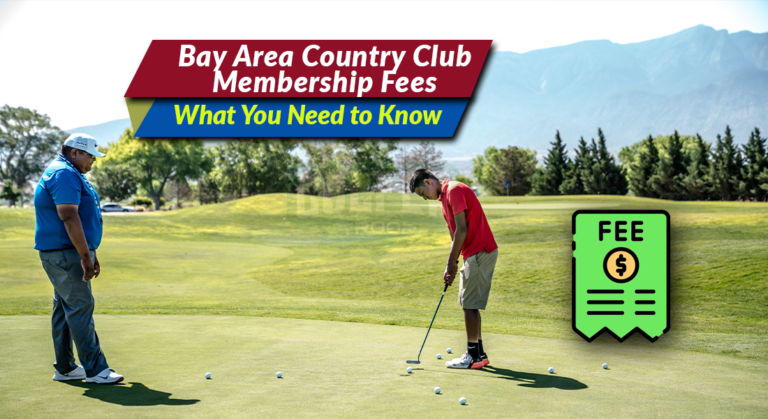 Breaking Down Bay Area Country Club Membership Fees: What You Need to Know