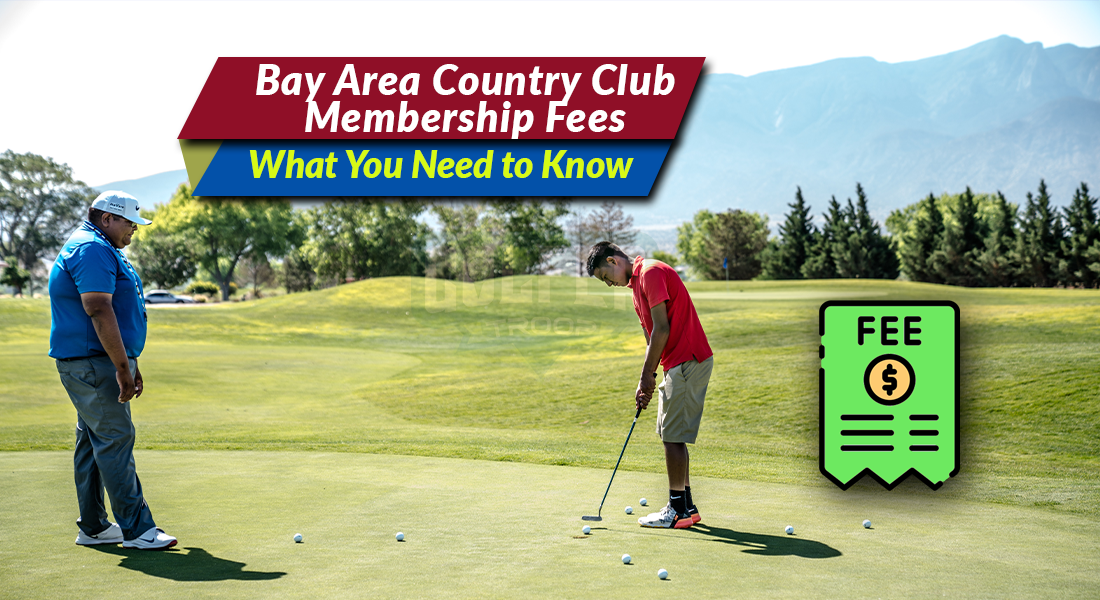 Bay Area Country Club Membership fees