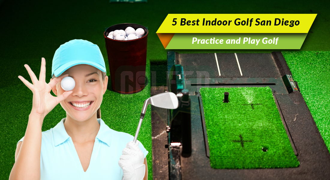 5 Best Indoor Golf San Diego, CA