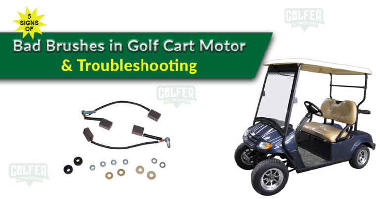 5 Signs of Bad Brushes in Golf Cart Motor & Troubleshooting