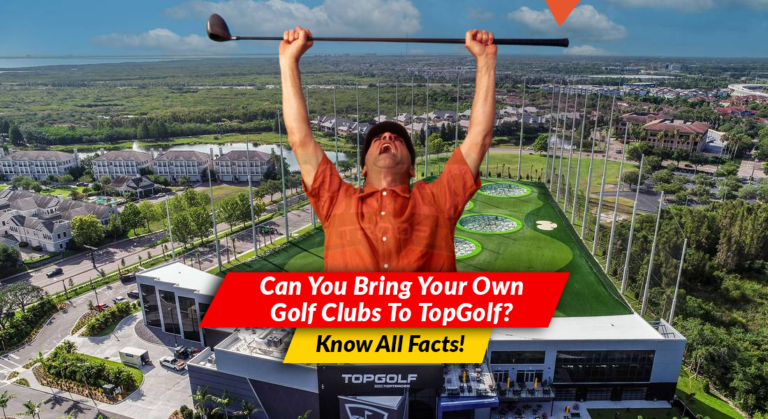 Can You Bring Your Own Golf Clubs To TopGolf? Know All Facts!