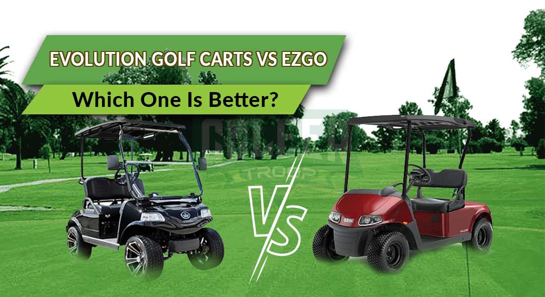 Evolution Golf Carts Vs Ezgo