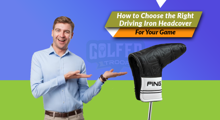 How to Choose the Right Driving Iron Headcover for Your Game