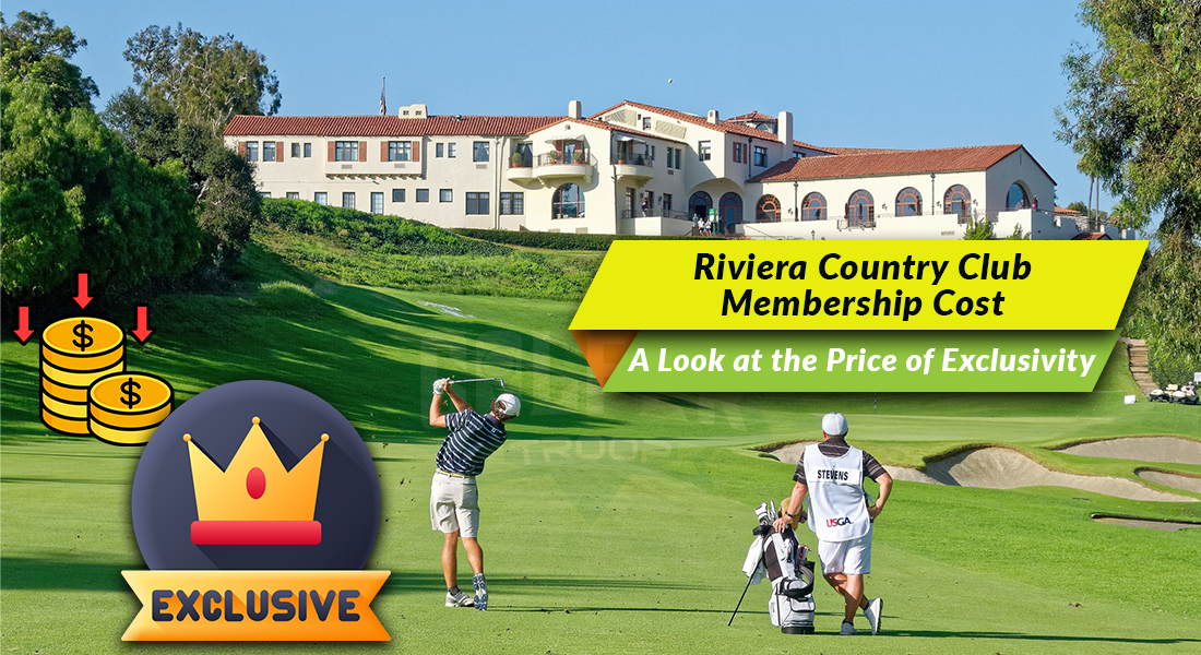 Riviera Country Club Membership Cost