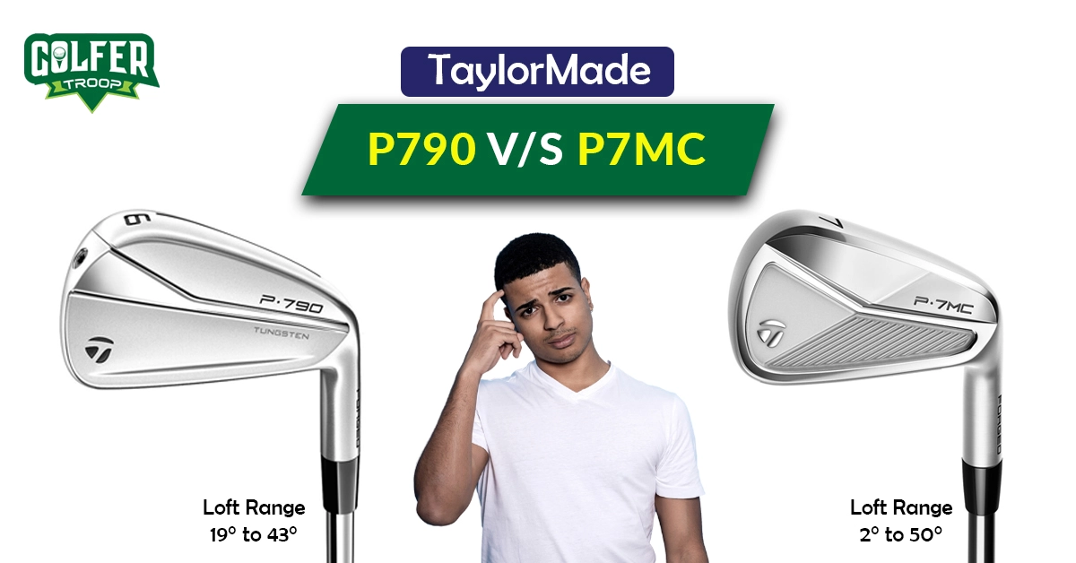 TaylorMade P790 Vs P7MC Which Iron To Choose In 2023
