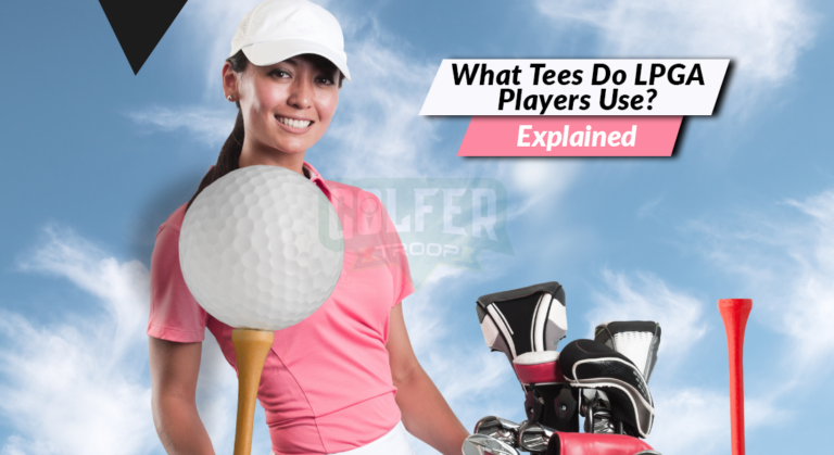 What Tees Do LPGA Players Use? [Explained]