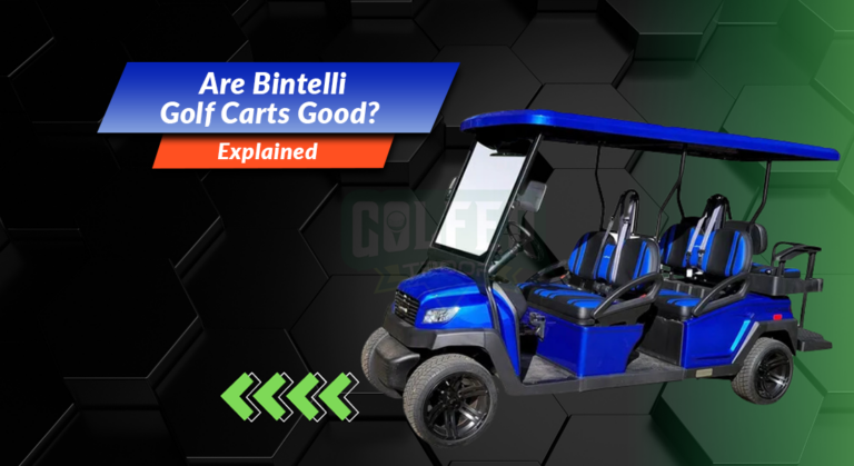 Are Bintelli Golf Carts Good? [Explained]  