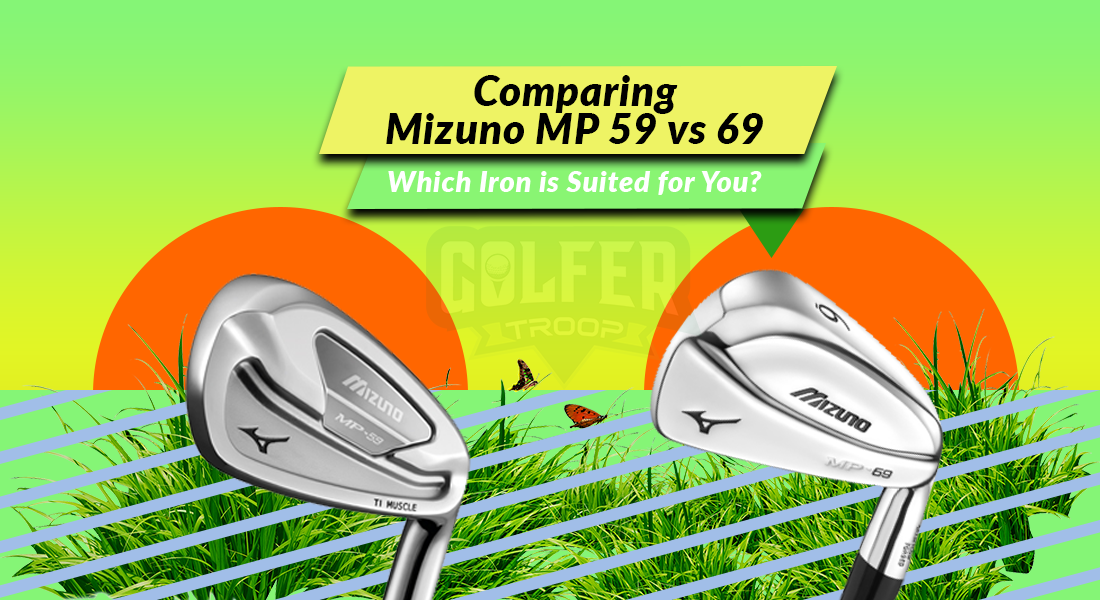 Comparing Mizuno MP 59 vs 69
