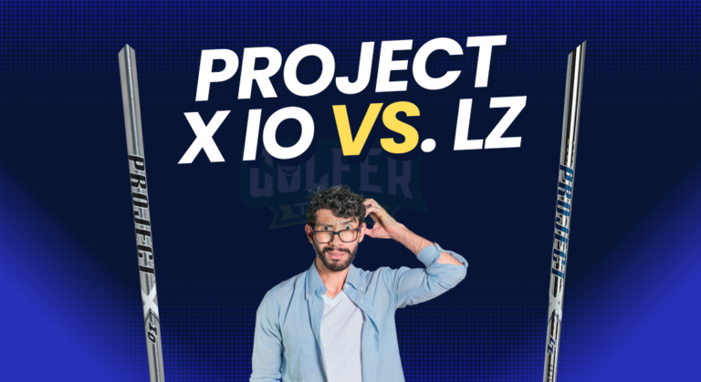 Project X IO vs. LZ: Find Out Which Shaft Fits Your Needs?