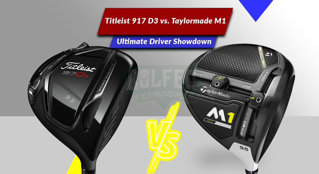 Titleist 917 D3 vs. Taylormade M1
