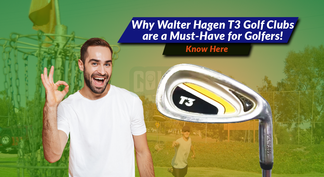 Walter Hagen T3 Golf Clubs